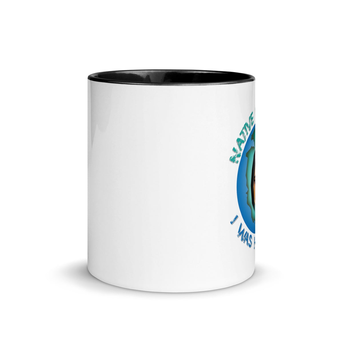I Was Here First Mug – NativePangean